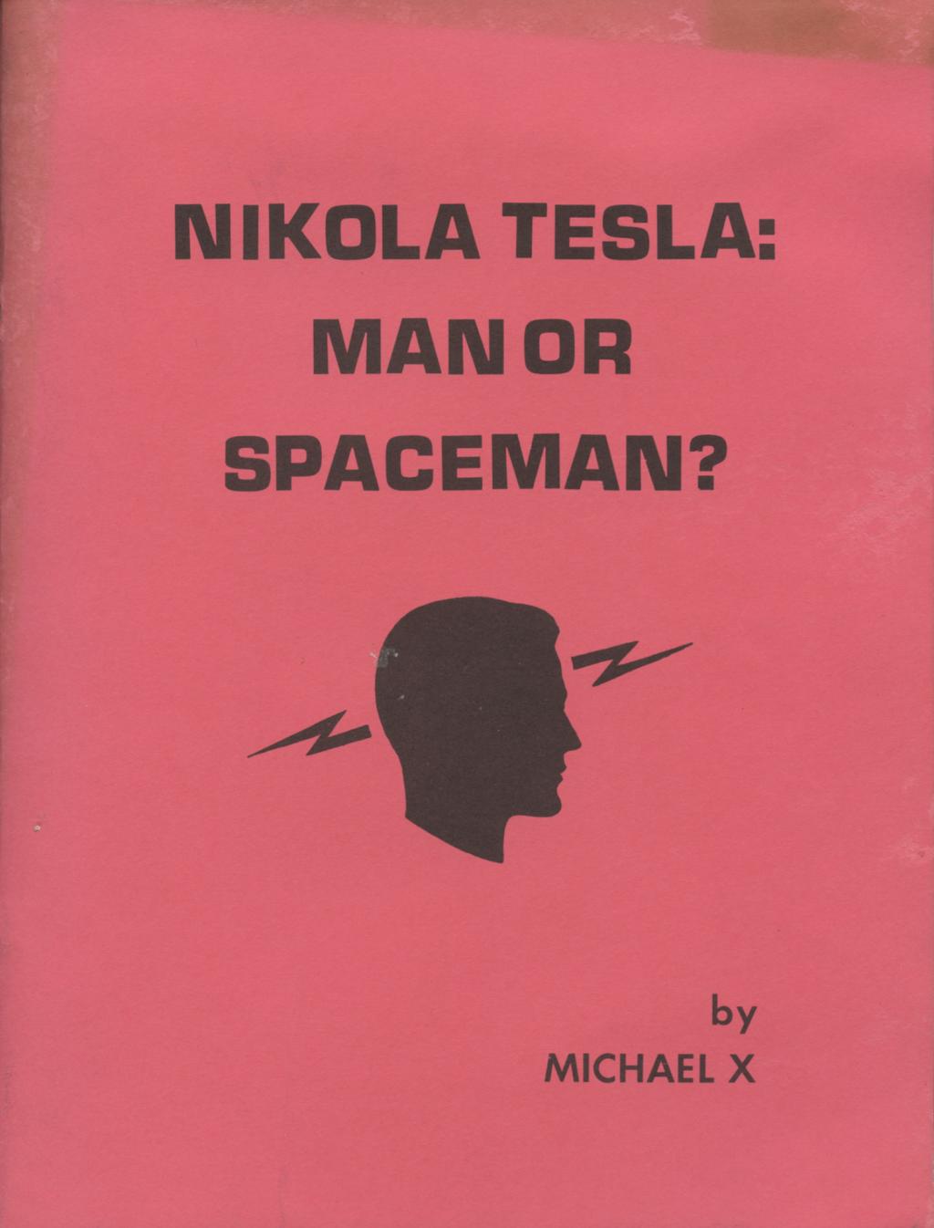 Nikola Tesla - Man or Spaceman - Front cover