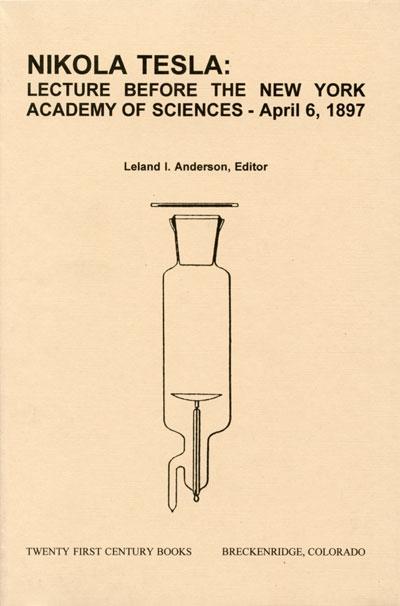 Nikola Tesla: Lecture Before the New York Academy of Sciences April 6, 1897 - Front cover
