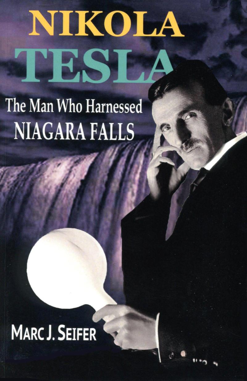 Nikola Tesla - The Man Who Harnessed Niagara Falls - Front cover