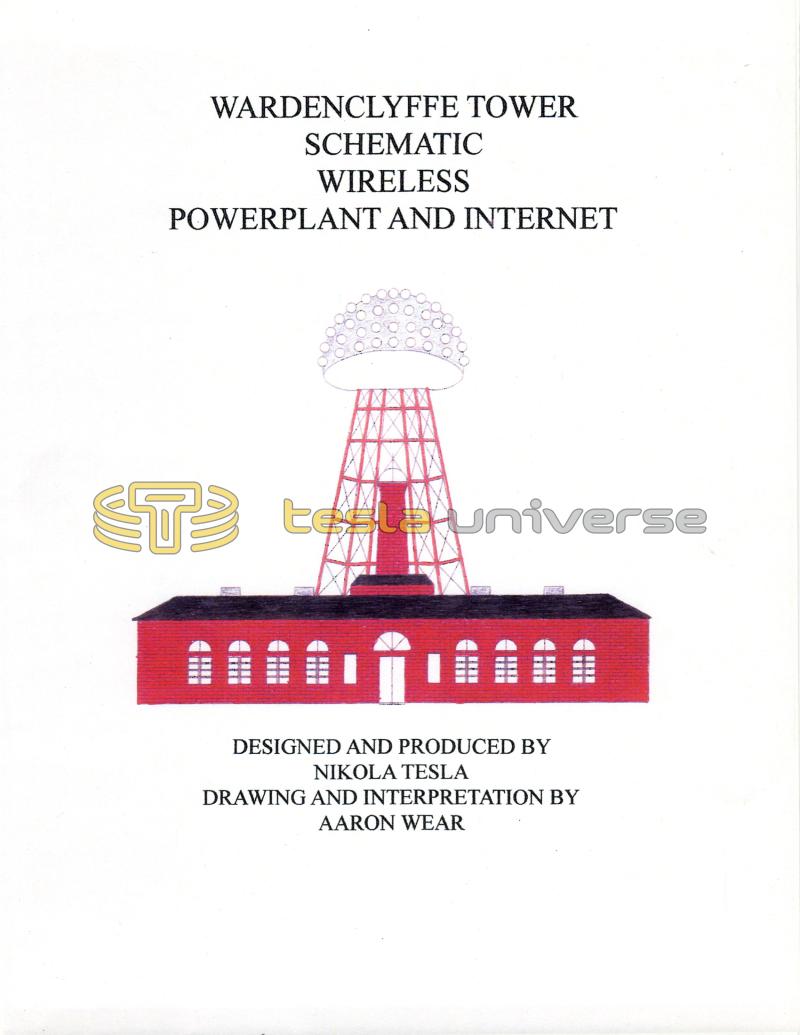 Wardenclyffe Tower Schematic Wireless Powerplant and Internet - Page 1