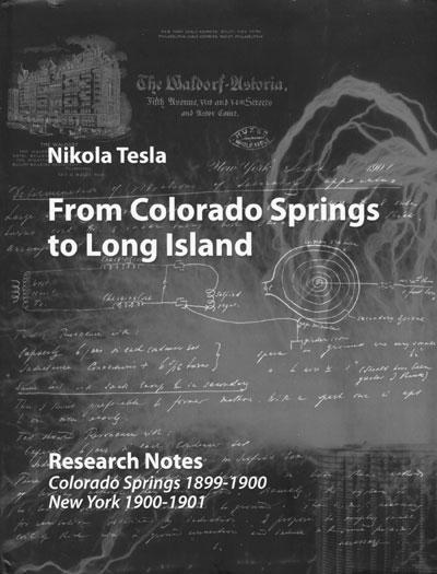 Nikola Tesla - From Colorado to Long Island: Research Notes - Colorado