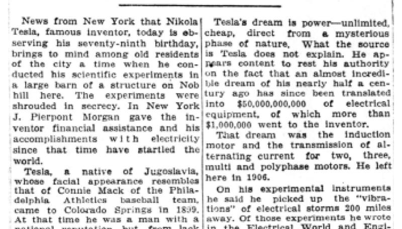 Preview of Nicola Tesla, Noted Scientist, Celebrates His 79th Birthday; Made Tests Here 1899 to 1906 article
