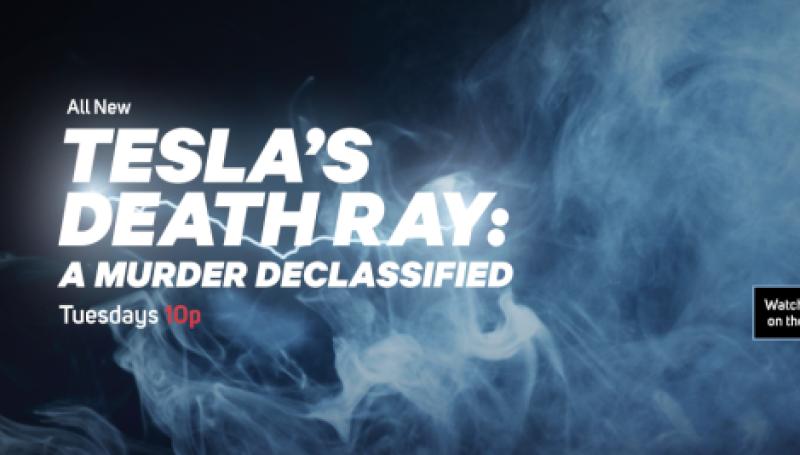 Tesla's Death Ray: A Murder Declassified